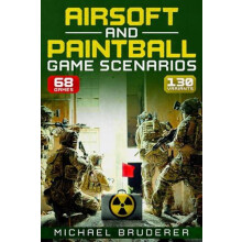 Airsoft and Paintball Game Scenarios by Michael Bruderer Paperback Boo