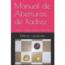 Manual de Aberturas de Xadrez by Marcio Lazzarotto Paperback Book