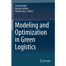 Modeling and Optimization in Green Logistics Hardcover Book