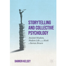 Storytelling and Collective Psychology by Darren Kelsey Paperback Book