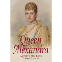 Queen Alexandra by Frances Dimond Paperback Book