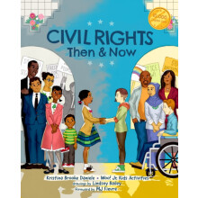 Civil Rights Then and Now by Kristina Brooke Daniele Paperback Book