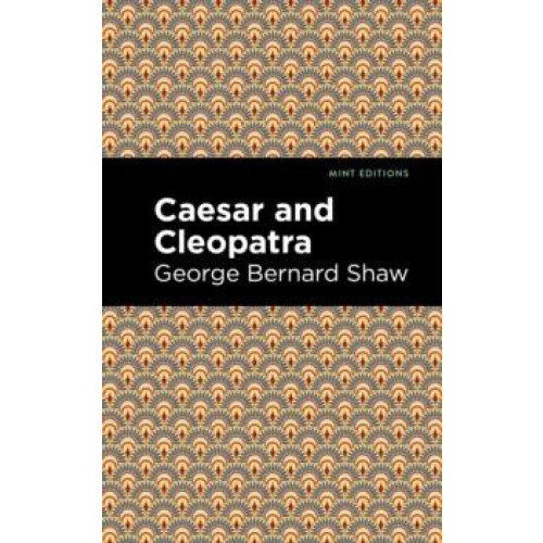 Caesar and Cleopatra by George Bernard Shaw Paperback Book