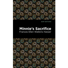 Minnies Sacrifice by Frances Ellen Watkins Harper Paperback Book