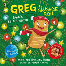 Greg the Sausage Roll Santas Little Helper by Mark Hoyle Paperback Boo
