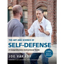 The Art and Science of Self Defense by Joe Varady Hardcover Book