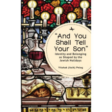 quotAnd You Shall Tell Your Sonquot by Yitzhak Itzik Peleg Hardcover B