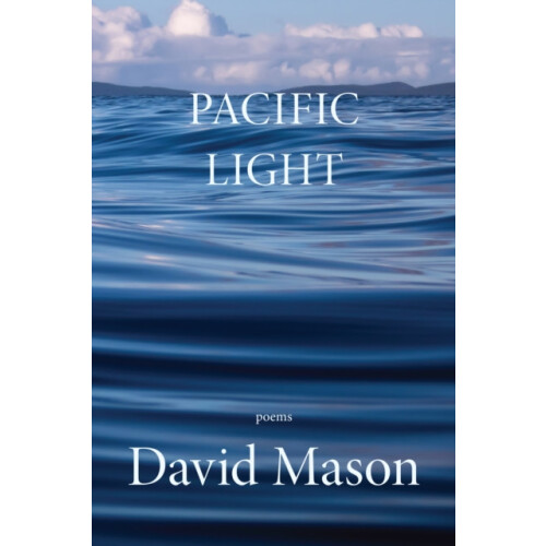 Pacific Light by David Mason Paperback Book