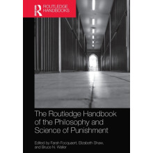 The Routledge Handbook of the Philosophy and Science of Punishment Pap