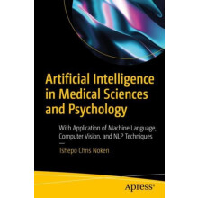 Artificial Intelligence in Medical Sciences and Psychology by Tshepo C