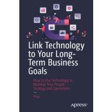 Link Technology to Your LongTerm Business Goals by Praz Paperback Book