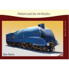 Mallard and the A4Pacifics by Tom Farris Paperback Book
