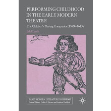 Performing Childhood in the Early Modern Theatre by Edel Lamb Paperbac