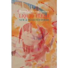 Liquid Flesh by Brenda Shaughnessy Paperback Book