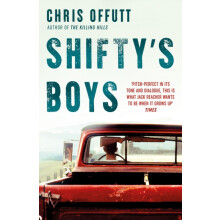 Shiftys Boys by Chris Offutt Paperback Book