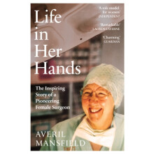Life in Her Hands by Averil Mansfield Hardcover Book
