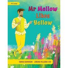 Mr Mellow Likes Yellow by Tanya Saunders Paperback Book