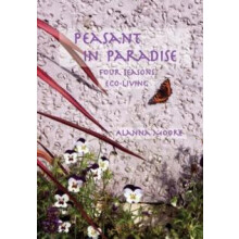 Peasant in Paradise by Alanna Moore Paperback Book