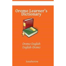 Oromo Learners Dictionary by Oromo Kasahorow Paperback Book