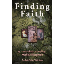 Finding Faith by Michele Kriegman Paperback Book