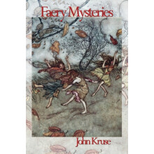 Faery Mysteries by John Kruse Paperback Book