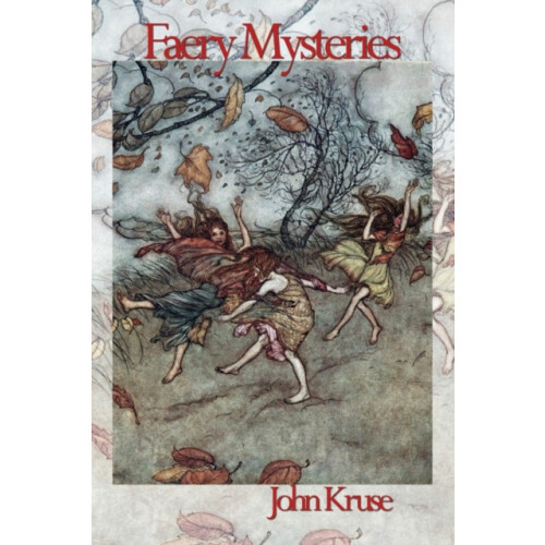 Faery Mysteries by John Kruse Paperback Book