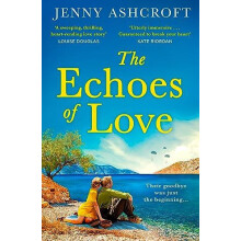 The Echoes of Love by Jenny Ashcroft Paperback Book