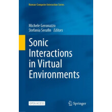 Sonic Interactions in Virtual Environments Hardcover Book