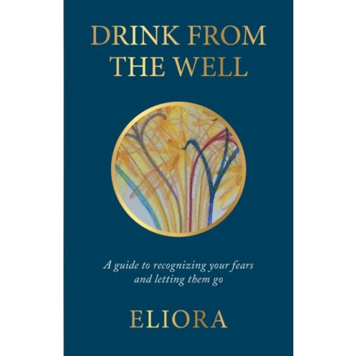 Drink From The Well by Eliora Paperback Book