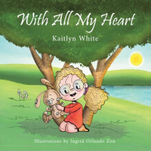 With All My Heart by Kaitlyn White Paperback Book