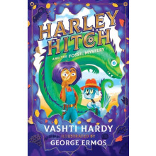 Harley Hitch and the Fossil Mystery by Vashti Hardy Paperback Book