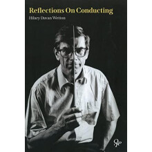 Reflections on Conducting by Hilary Davan Wetton Paperback Book