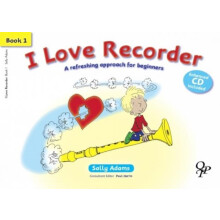 I Love Recorder Book 1 by Sally Adams Other Book