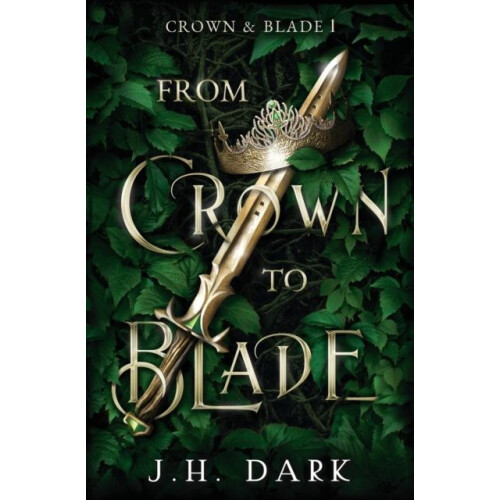 From Crown to Blade by Jh Dark Paperback Book