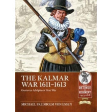 The Kalmar War 16111613 by Michael Fredholm von Essen Paperback Book