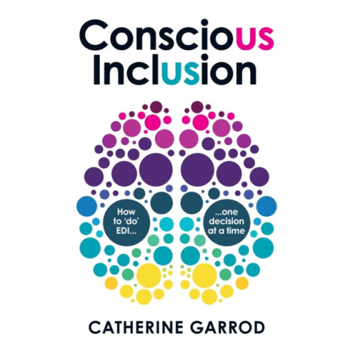 Conscious Inclusion by Catherine Garrod Paperback Book