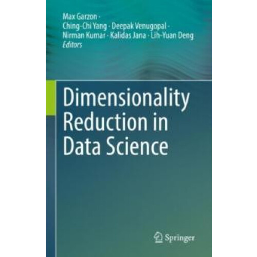 Dimensionality Reduction in Data Science Hardcover Book