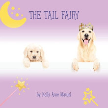 The Tail Fairy by Kelly Anne Manuel Paperback Book