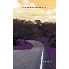 Vacations Can Be Fatal by C D Moulton Paperback Book