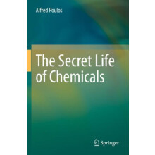 The Secret Life of Chemicals by Alfred Poulos Paperback Book