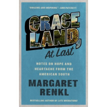 Graceland At Last by Margaret Renkl Paperback Book