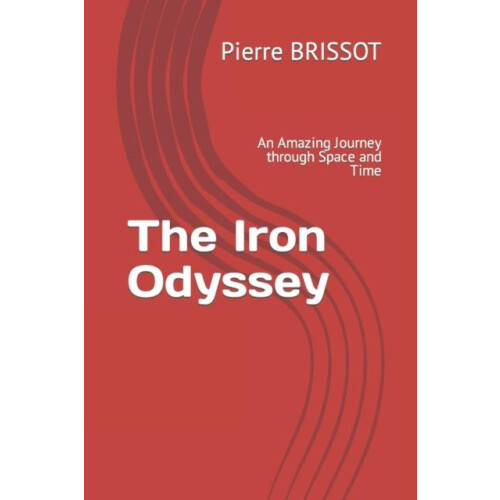 The Iron Odyssey by Pierre Brissot Paperback Book