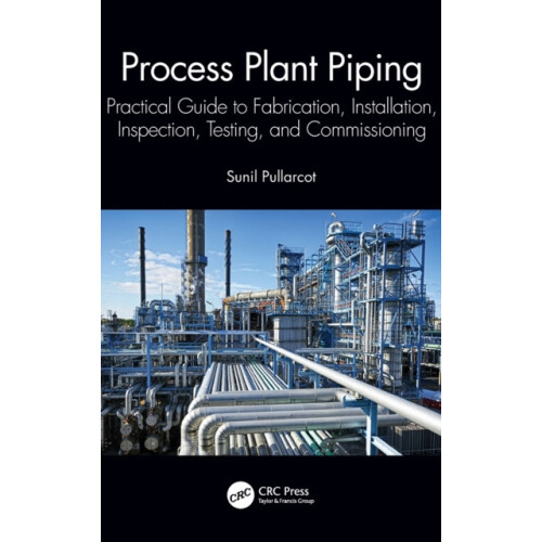 Process Plant Piping by Sunil Pullarcot Hardcover Book