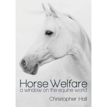 Horse Welfare by Christopher Hall Paperback Book