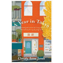A Year in Tokyo by Christy Anne Jones Paperback Book