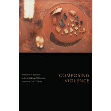 Composing Violence by Moyukh Chatterjee Paperback Book