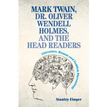 Mark Twain Dr. Oliver Wendell Holmes and the Head Readers by Finger St