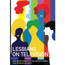 Lesbians on Television by Kate University of Westminster McNicholas Sm