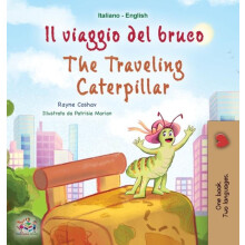 The Traveling Caterpillar Italian English Bilingual Book for Kids by K