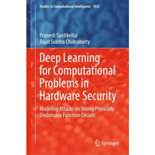 Deep Learning for Computational Problems in Hardware Security by Rajat